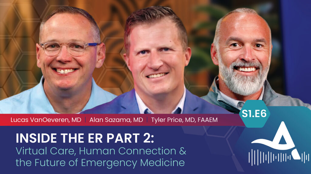 Inside the ER Part 2: Virtual Care, Human Connection & the Future of Emergency Medicine